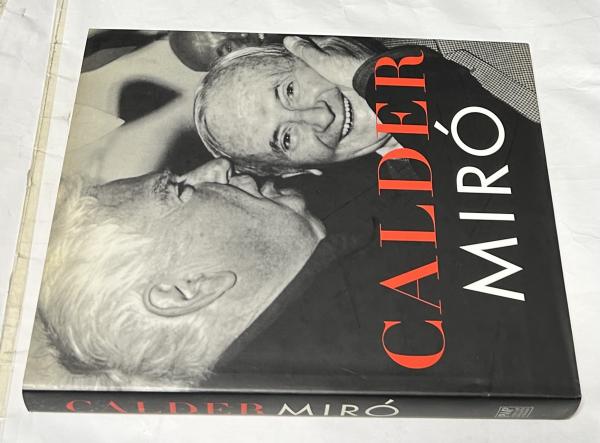 英文)アレクサンダー・カルダーとジュアン・ミロ展図録 Calder, Miró