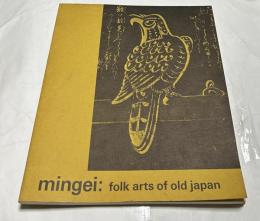 英文)日本の民芸展  Mingei : folk arts of Japan