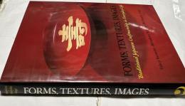 英文)日本のかたち　Forms, textures, images : traditional Japanese craftsmanship in everyday life