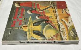 英文)描かれた21世紀　The history of the future : images of the 21st century