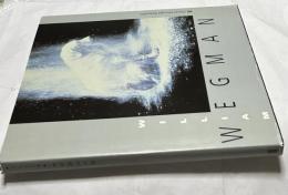 英文)ウィリアム・ウェグマン展  絵画・ドローイング・写真・ビデオ　William Wegman : Paintings, Drawings, Photographs, Videotapes ＝peinture, dessins, photographies, vidéos