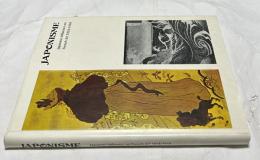 英文)ジャポニスム　1854年から1910年にかけてのフランス美術に対する日本の影響　Japonisme: Japanese Influence on French Art, 1854-1910