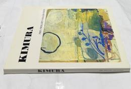 英文) フィリップス・コレクション 木村忠太展　Kimura　Paintings and Works on Paper 1968～1984　The Phillips Collection