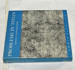英文)ティツィアーノの諸問題―純粋絵画とイコノロジーへの眺望　Problems in Titian, Mostly Iconographic (The Wrightsman lectures)