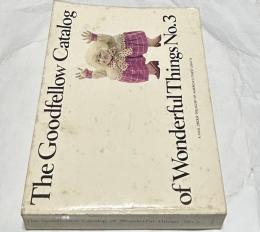 英文)アメリカの工芸品の通販カタログ  第3号　The Goodfellow Catalog of Wonderful Things No. 3: A Mail Order Treasury of America's Finest Crafts