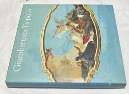 英文)ジョヴァンニ・バッティスタ・ティエポロ 画集 Giambattista Tiepolo (Giovanni Battista Tiepolo)