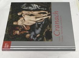 独文)ルーカス・クラーナハ　信仰・神話・現代性展図録　Lucas Cranach : Glaube, Mythologie und Moderne