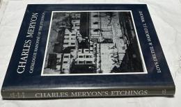 英文)シャルル・メリヨンのエッチング カタログ・レゾネ (復刻改訂版)　Catalogue raisonné of the etchings of Charles Meryon (Revised edition)