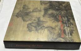 英文)台北　故宮博物院名品展図録　Possessing the Past: Treasures from the National Palace Museum, Taipei