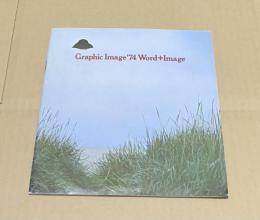 Graphic Image'74 Word+Image  グラフィックイメージ'74(ワード+イメージ)