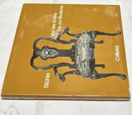 独文)家具の様式史　古代から20世紀まで　Stühle: von der Antike bis zur Moderne. Eine Stilgeschichte des Sitzmöbels