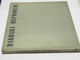 英文) バーバラ・ヘップワースの彫刻とドローイング　Barbara Hepworth : carvings and drawings