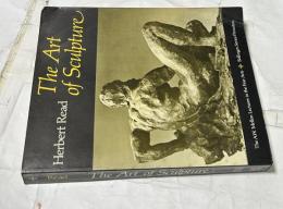 英文)彫刻の芸術　The Art of Sculpture(The A.W. Mellon lectures in the fine arts)