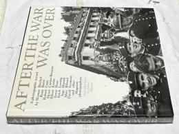 英文)マグナム集団写真集 戦争は終わった　After the war was over : 168 masterpieces by Magnum photographers