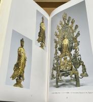  特別展図録　金銅仏 中国・朝鮮・日本 Gilt bronze Buddhist statues : China, Korea, Japan : commemorative catalogue of the special exhibition