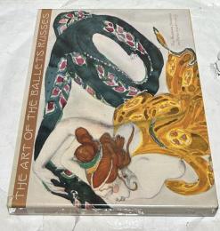 英文)パリで花咲いたロシア・バレー　The Art of the Ballets Russes: The Russian Seasons in Paris 1908-1929