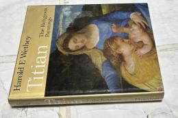 英文) ティツィアーノ(ティティアン)画集 第1巻 宗教絵画　The Paintings of Titian. Complete Edition, 1. The Religious Paintings