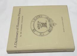 英文)コルナギのフィレンツェ画家辞典 復刻版  　Colnaghi's Dictionary of Florentine painters from the 13th to the 17th centuries