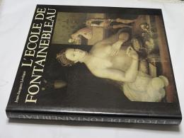 仏文)フォンテンブロー派(フォンテーヌブロー派)画集   L'Ecole de Fontainebleau