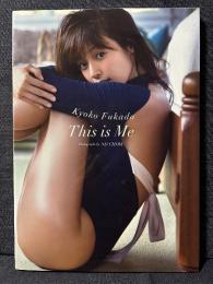 深田恭子 写真集 This is Me