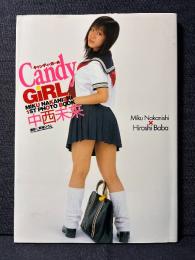 中西未来 写真集 Candy GiRL キャンディ・ガール ポスターあり