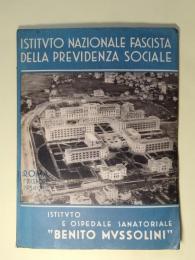 ISTITUTO E OSPEDALE SANATORIALE 「BENITO MUSSOLINI」