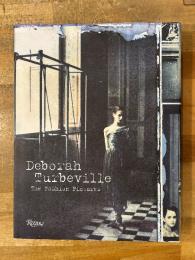 Deborah Turbeville : the fashion pictures