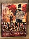 Varney the Vampire: Or The Feast of Blood