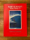 SURF IS WHERE YOU FIND IT　ジェリー・ロペス自伝
