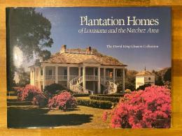 Plantation Homes of Louisiana and the Natchez Area