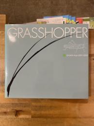 Grasshopper : Onaka Koji=2001-2005