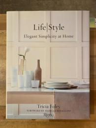 Life/Style: Elegant Simplicity at Home