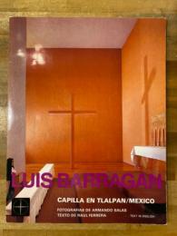 Luis Barragan, capilla en Tlalpan ciudad de Mexico