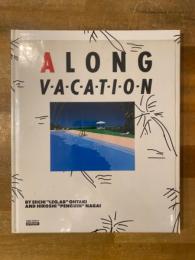 a.long vacation