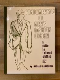 Fundamentals of men's fashion design : a guide to tailored clothes