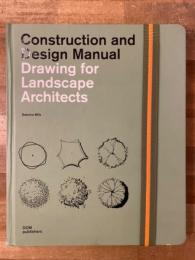 Drawing for Landscape Architects : Construction and Design Manual