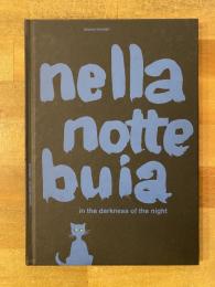 nella notte buia. in the darkness of the night.