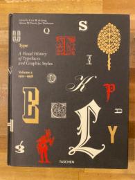 Type : a visual history of typefaces and graphic styles 1628-1938