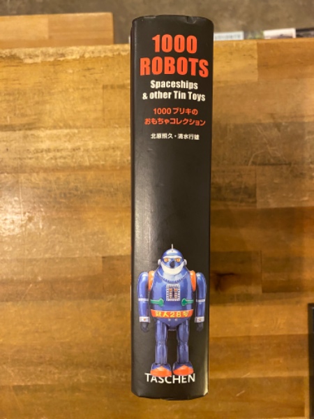 1000 robots,spaceships & other tin toys(北原照久, 清水行雄 著