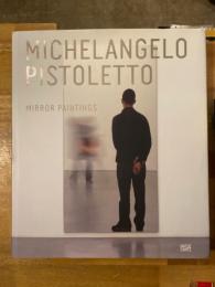 Mirror Paintings michelangelo pistoletto