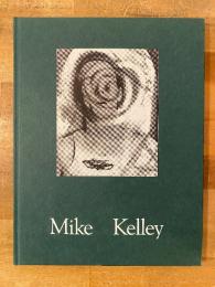 Mike Kelley マイク・ケリー