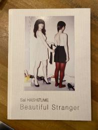 Sai HASHIZUME:Beautiful Stranger