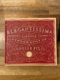 Elegantissima: The Design and Typography of Louise Fili