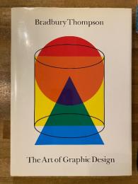 The art of graphic design : Bradbury Thompson