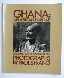 Ghana : an African portrait 　ポールストランド 写真集
