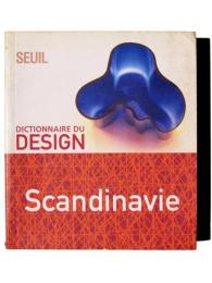 Dictionnaire du design : Scandinavie スカンジナビア・デザイン辞典