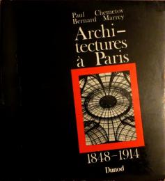 Architectures a paris : 1848-1914