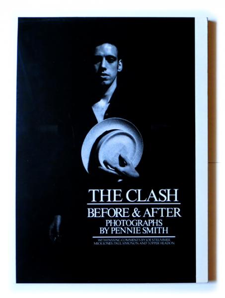 The Clash Before & After(Pennie Smith(写真)) / 古本、中古本、古