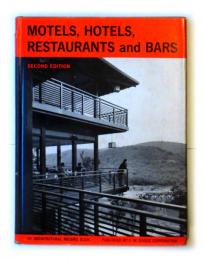 MOTELS, HOTELS, RESTAURANTS AND BARS :  AN ARCHITECTURAL RECORD BOOK. COPYRIGHT 1953.