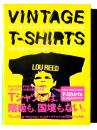 ヴィンテージTシャツ : Over 500 Authentic Tees from THE '70s and '80s